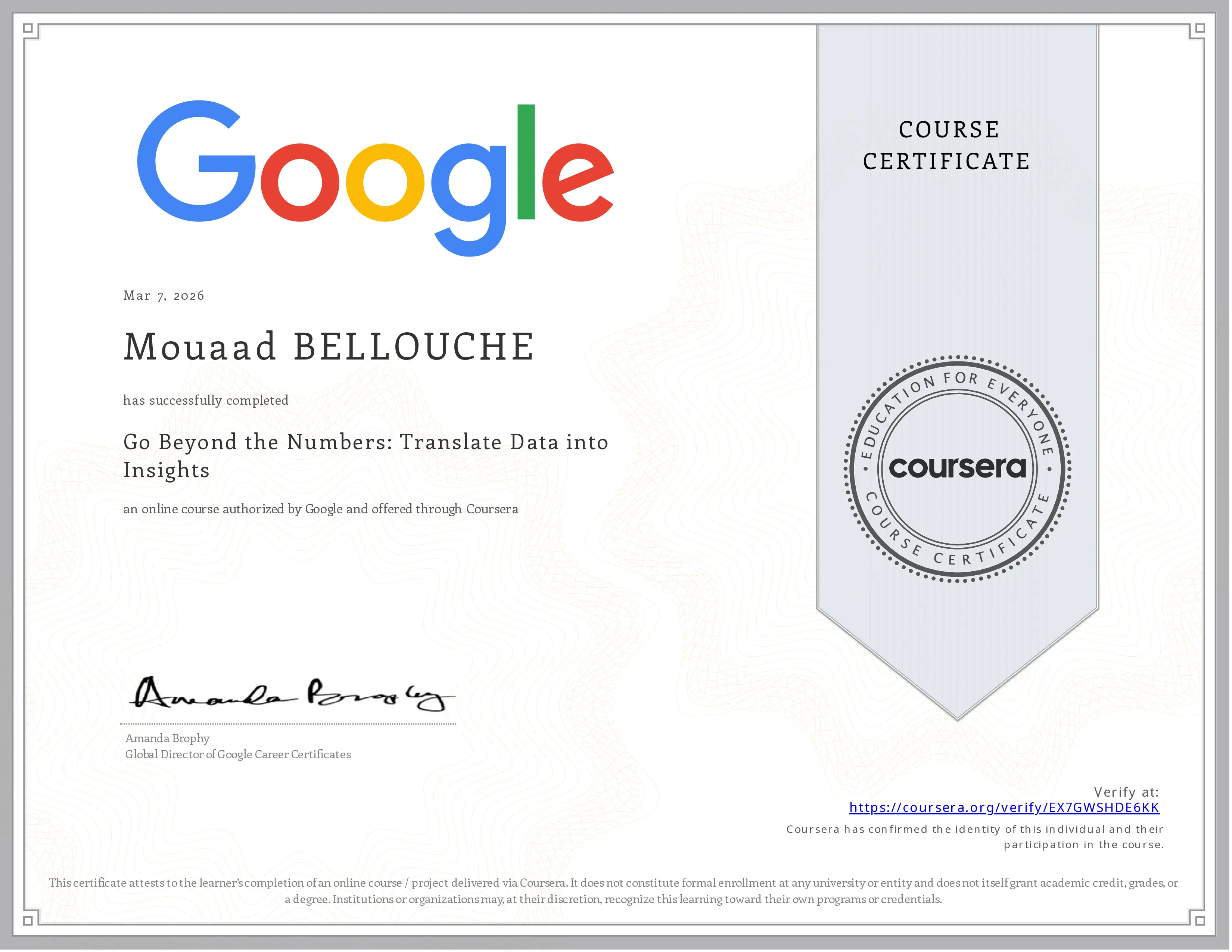 Certificate thumbnail for Go Beyond the Numbers: Translate Data into Insights, issued by Google